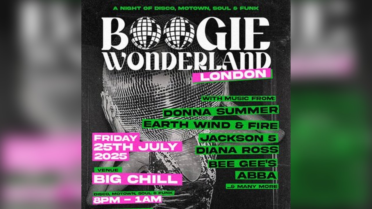 Boogie Wonderland: London July 25th