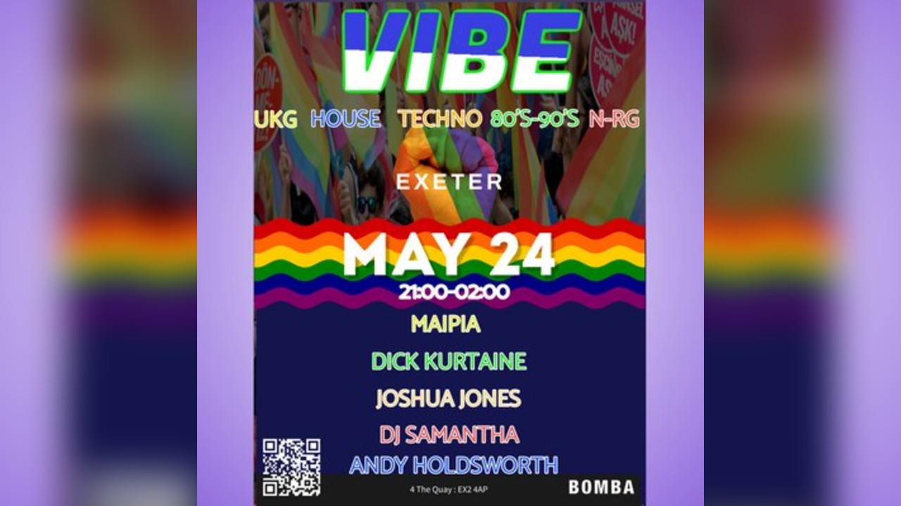 VIBE - LGBTQ+ - Sat 24 May - Bomba - Exeter