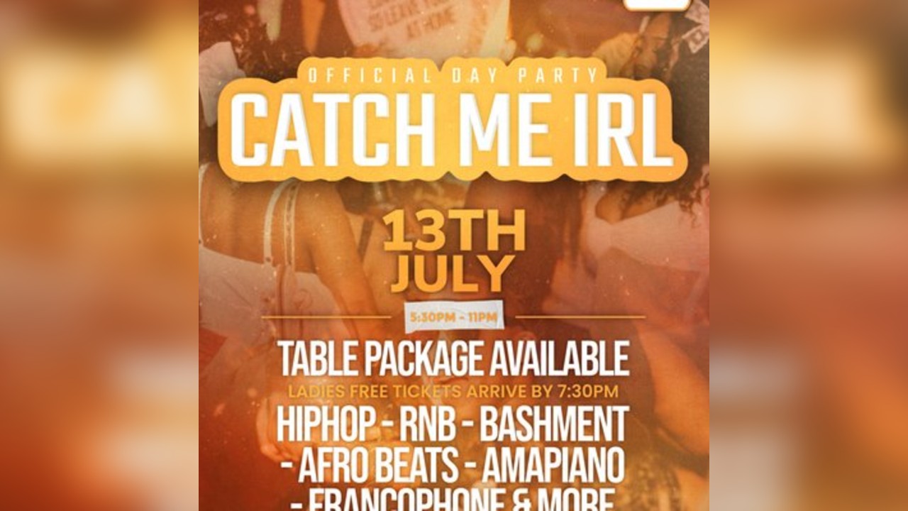 TDL presents - Catch Me IRL - Official Day Party