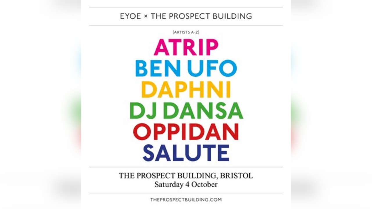 EYOE x The Prospect Building: Daphni, Ben UFO, Oppidan + more