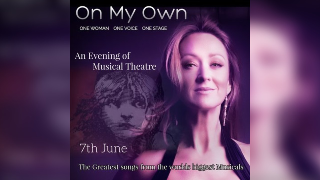 On My Own  - An Evening of Musical Theatre With Elouise