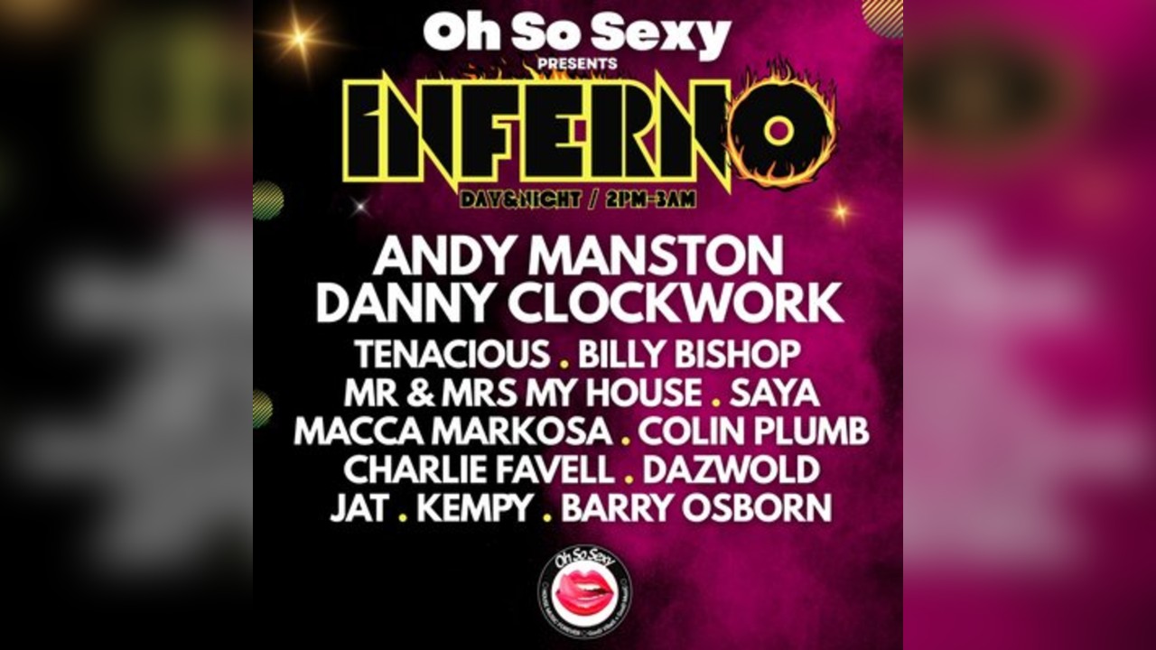 Oh So Sexy Presents INFERNO