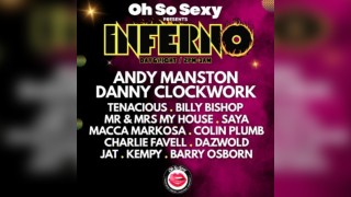 Oh So Sexy Presents INFERNO
