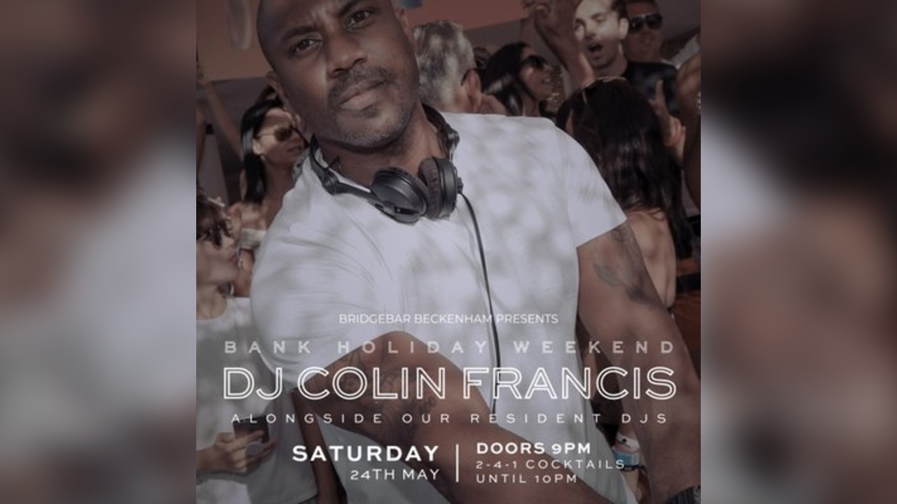 Bridgebar Presents: DJ Colin Francis