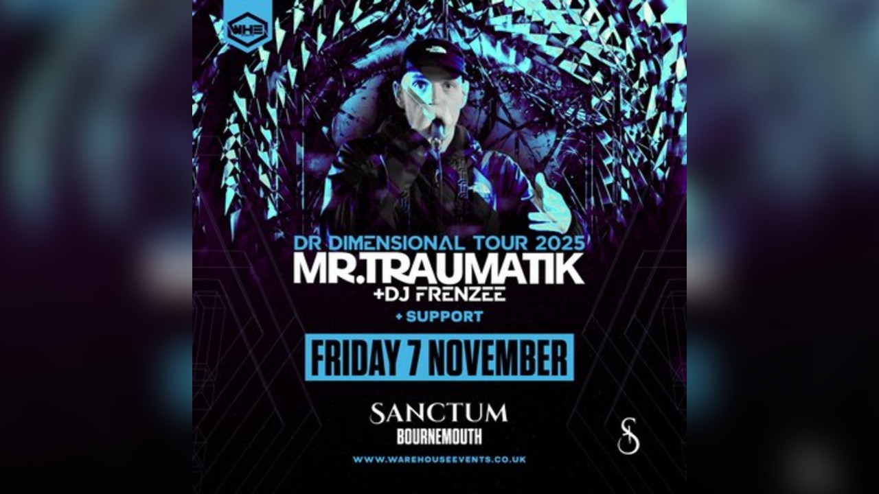 WHE Presents: Mr Traumatik & DJ Frenzee | Bournemouth