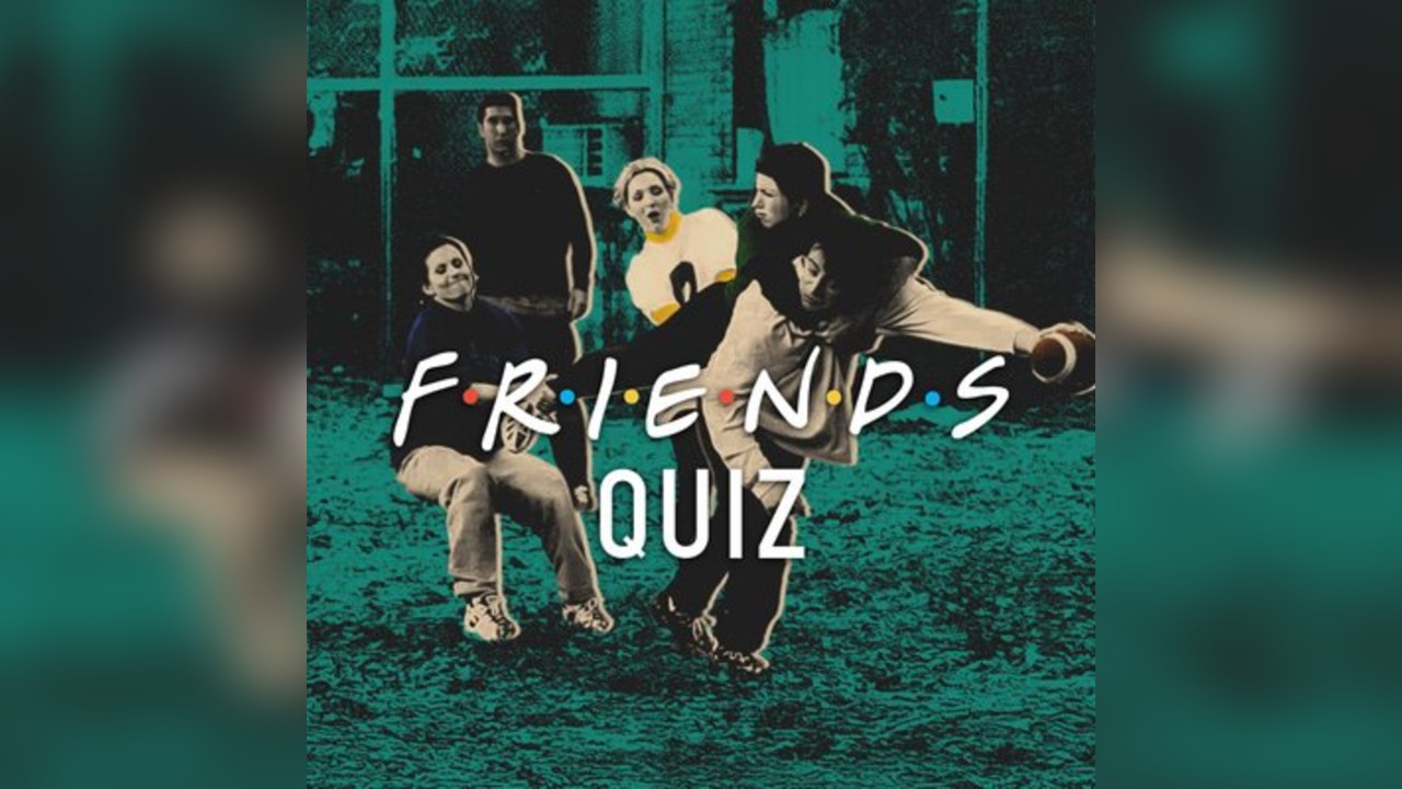 Friends Quiz