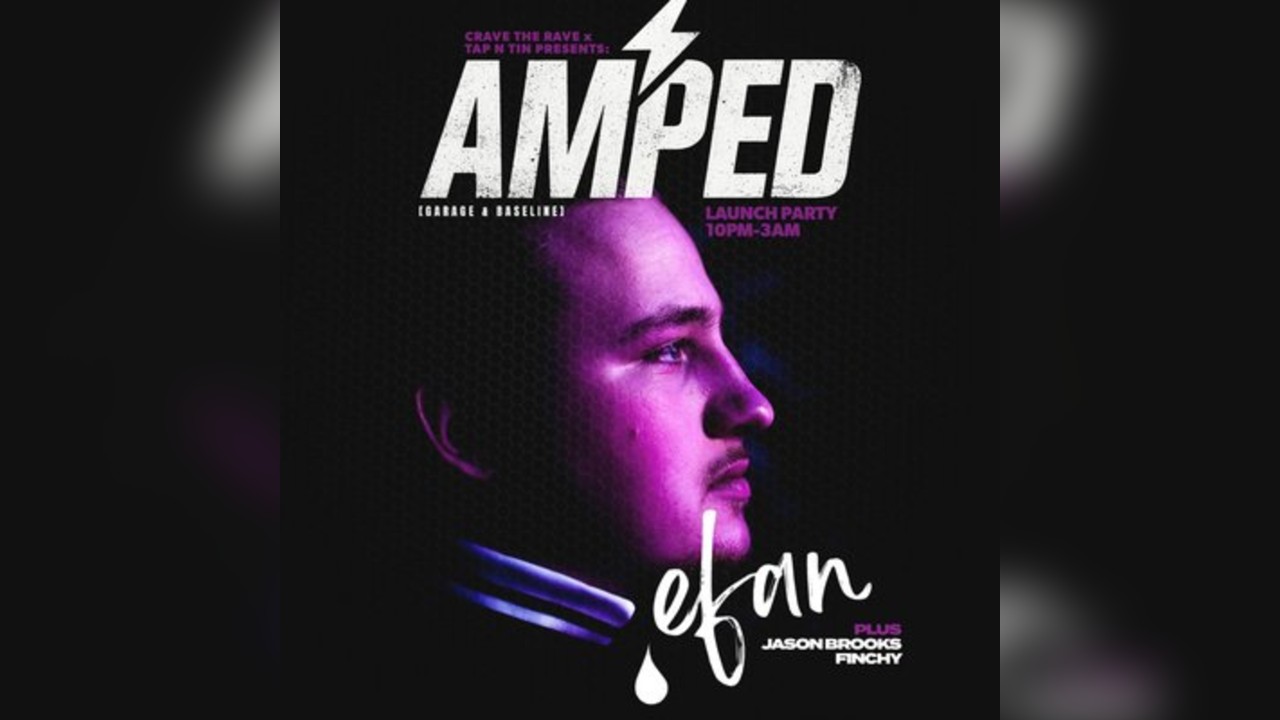 AMPED presents EFAN @ Tap N Tin