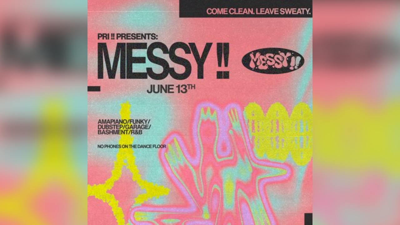 PRI  Presents: MESSY 