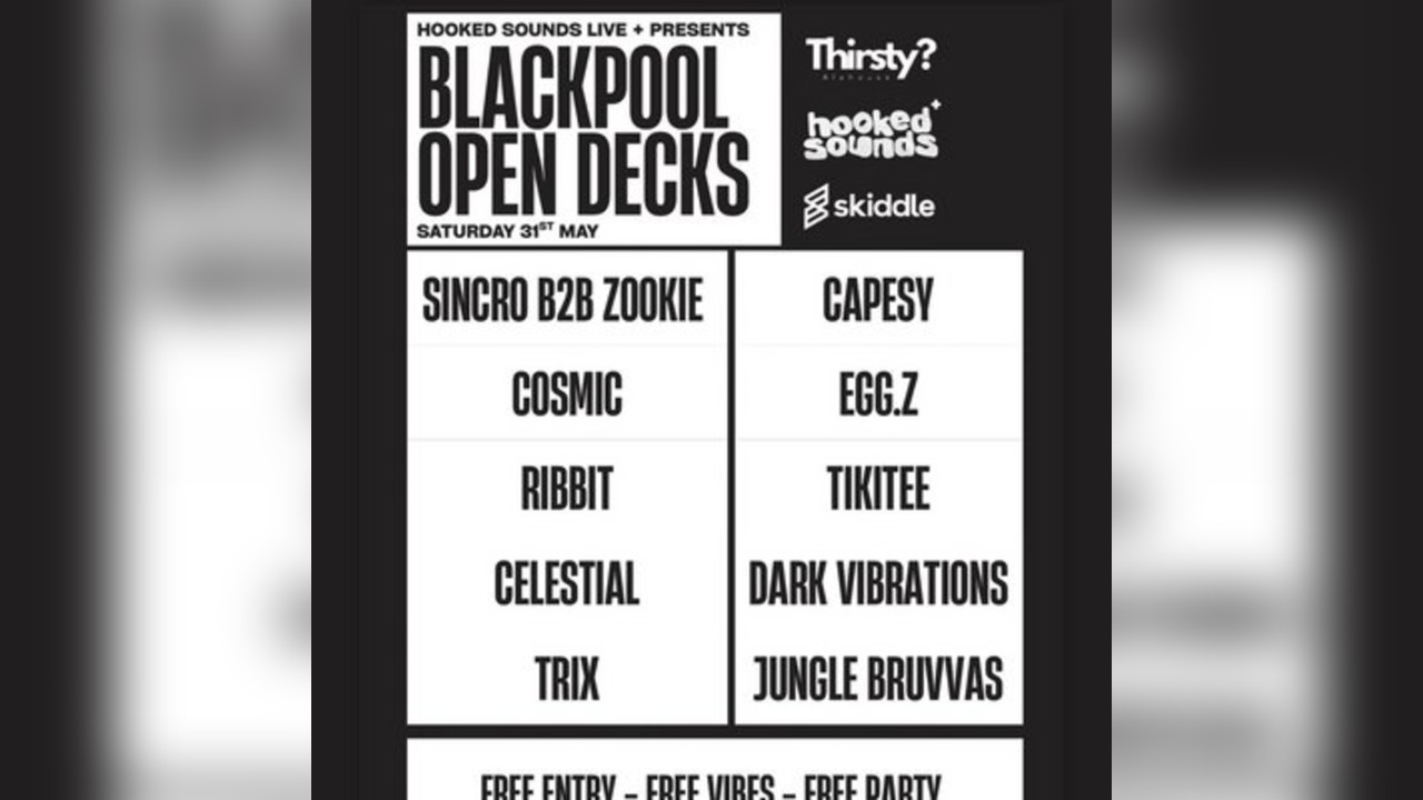 Hooked Sounds Live+ presents BLACKPOOL OPEN DECKS