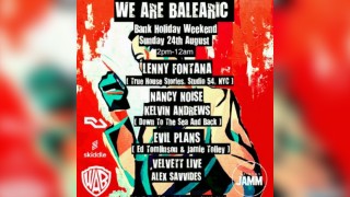 We Are Balearic Presents Lenny Fontana + Nancy Noise +