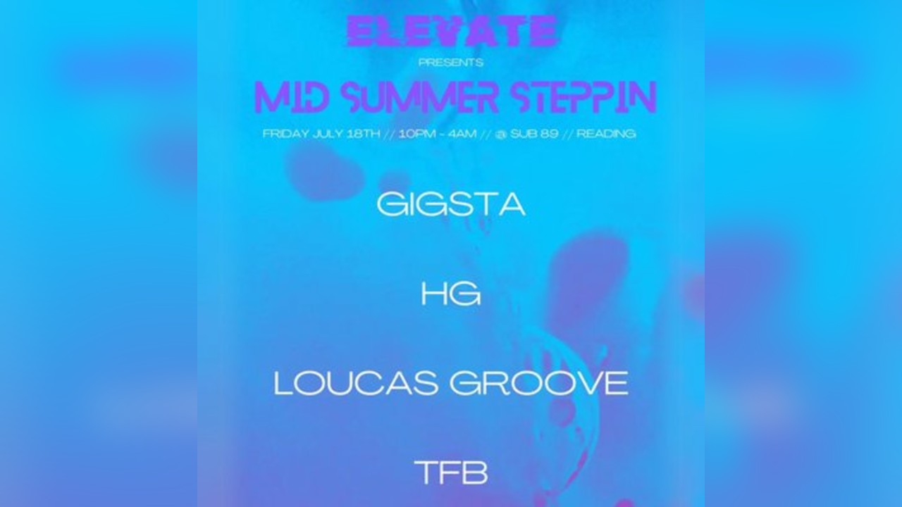 Elevate presents: Mid Summer Steppin' @ SUB89 - Fri 20th July