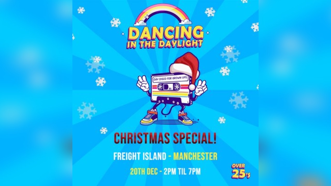 Dancing In The Daylight - Manchester - Christmas Special