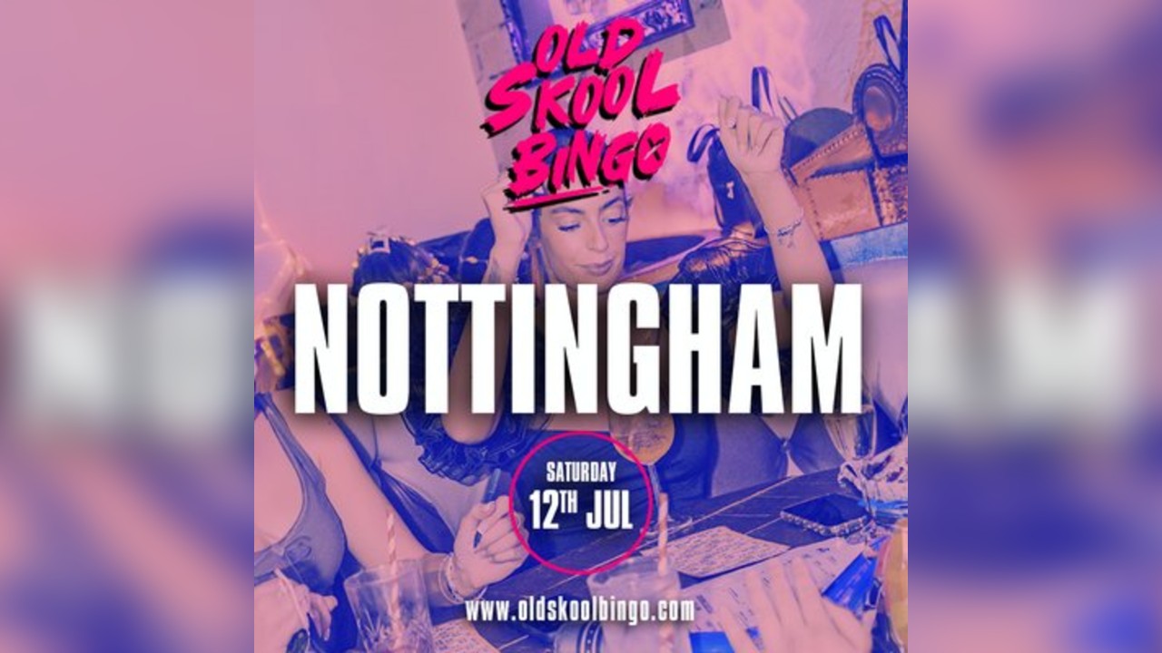 Old Skool Bingo Nottingham