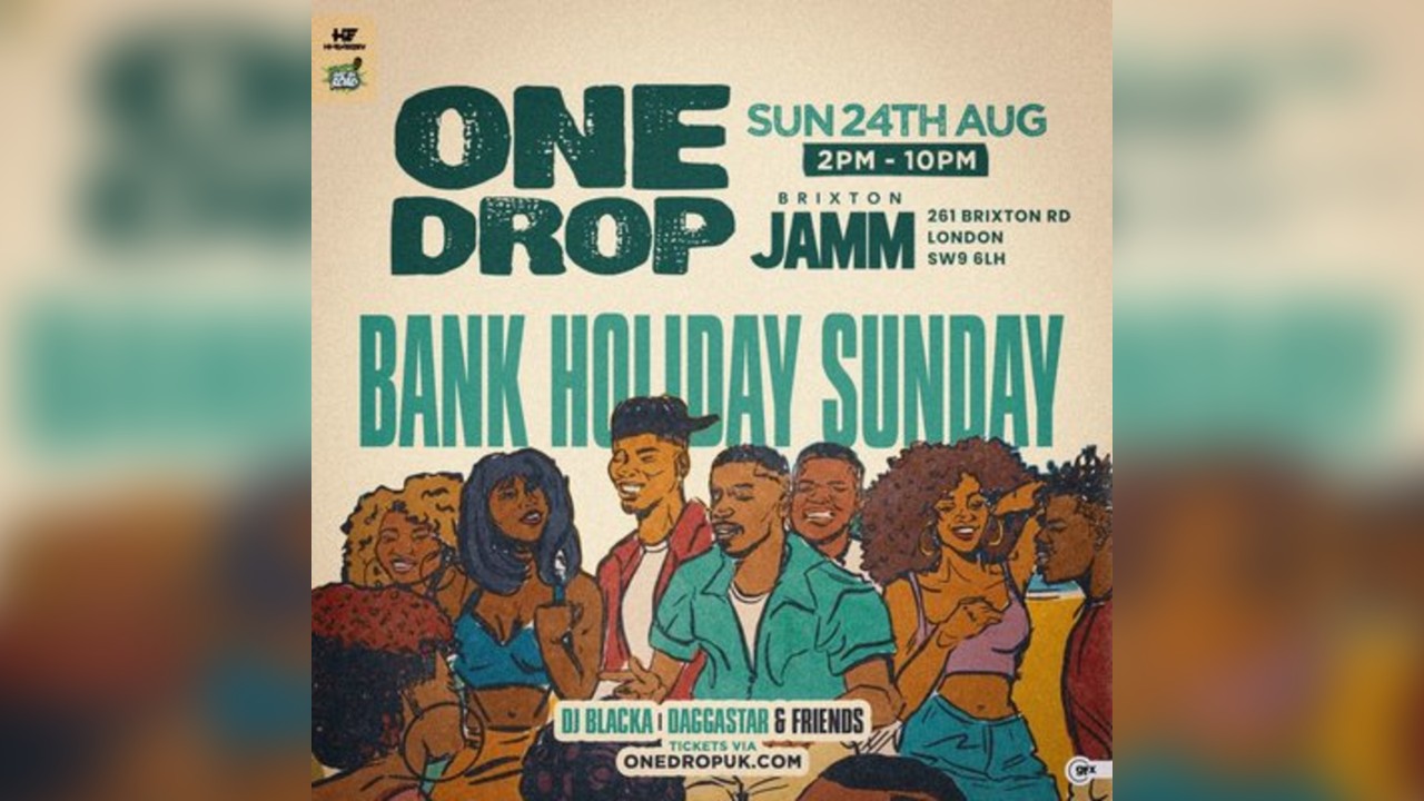 ONE DROP - Bank Holiday Party