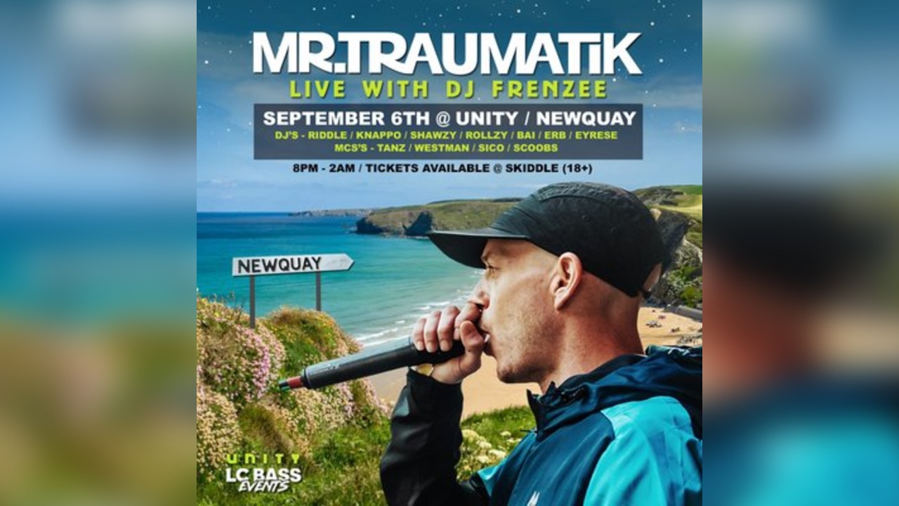 Mr Traumatik Tour 2025 - Newquay @ Unity