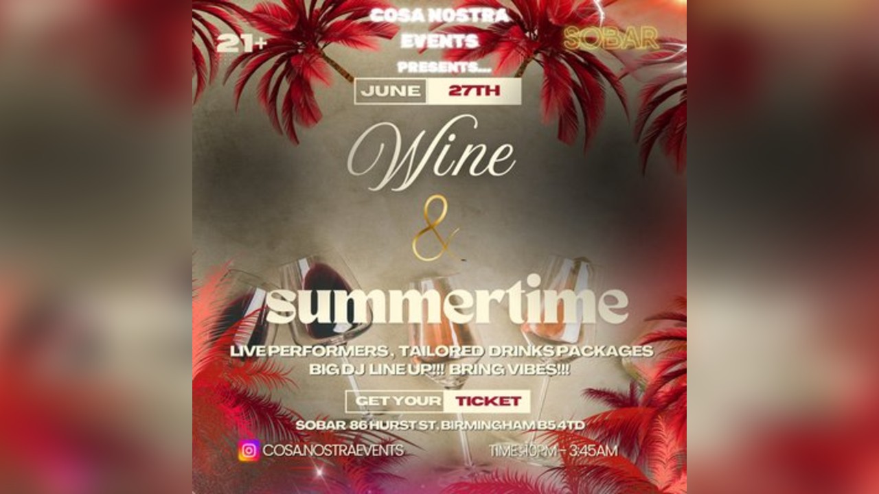 Cosa Nostra Presents: Wine & Summertime at Sobar Birmingham 21+