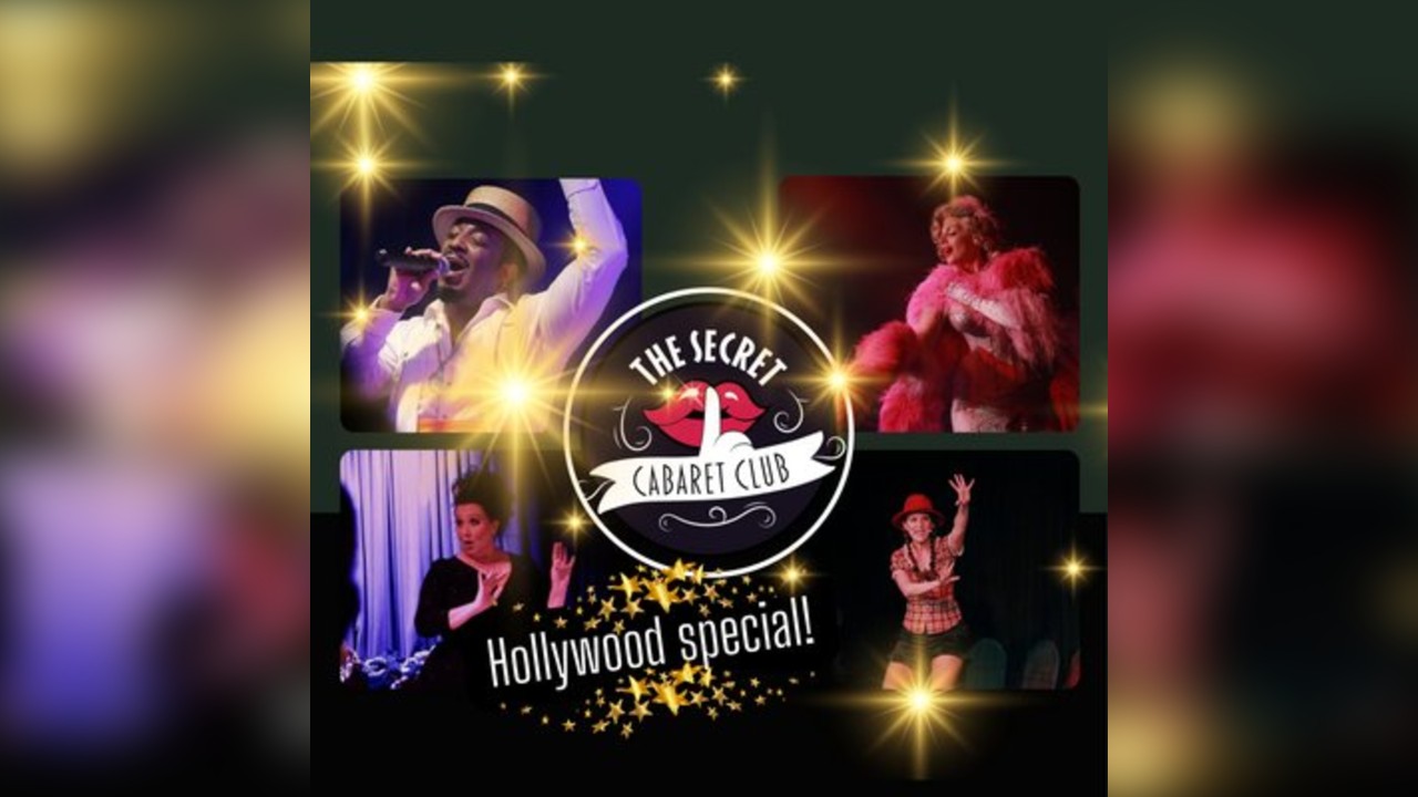 The Secret Cabaret Club - Hollywood special