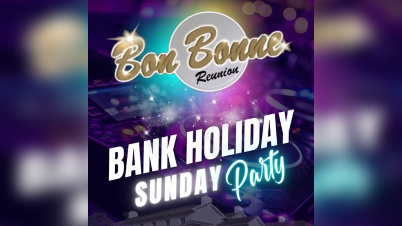 Bon Bonne Bank Holiday