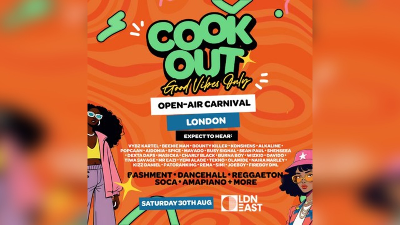 Cookout - Summer Open-Air Carnival - LDN EAST