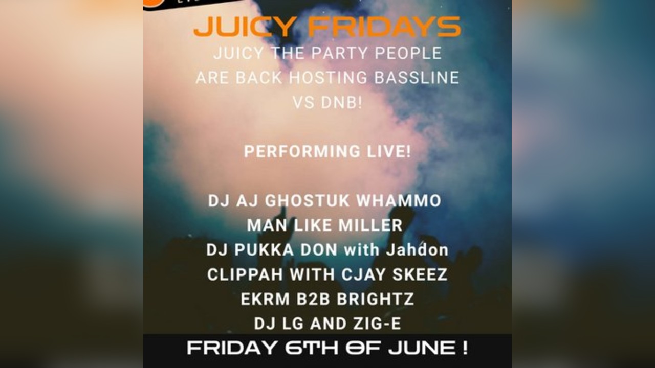 Juicy Fridays