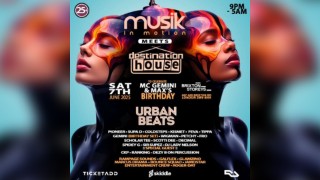 Musik In Motion meets Destination House + Urban Beats