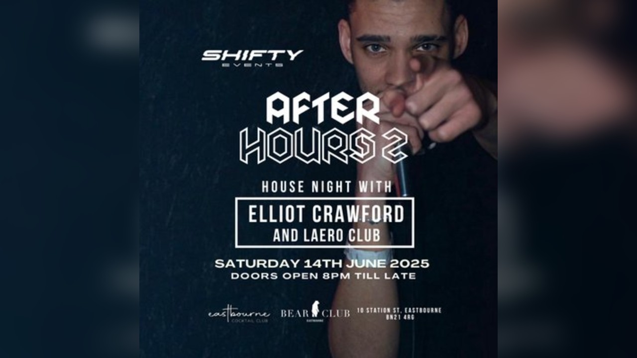 After Hours 2 House Night with Elliot Crawford