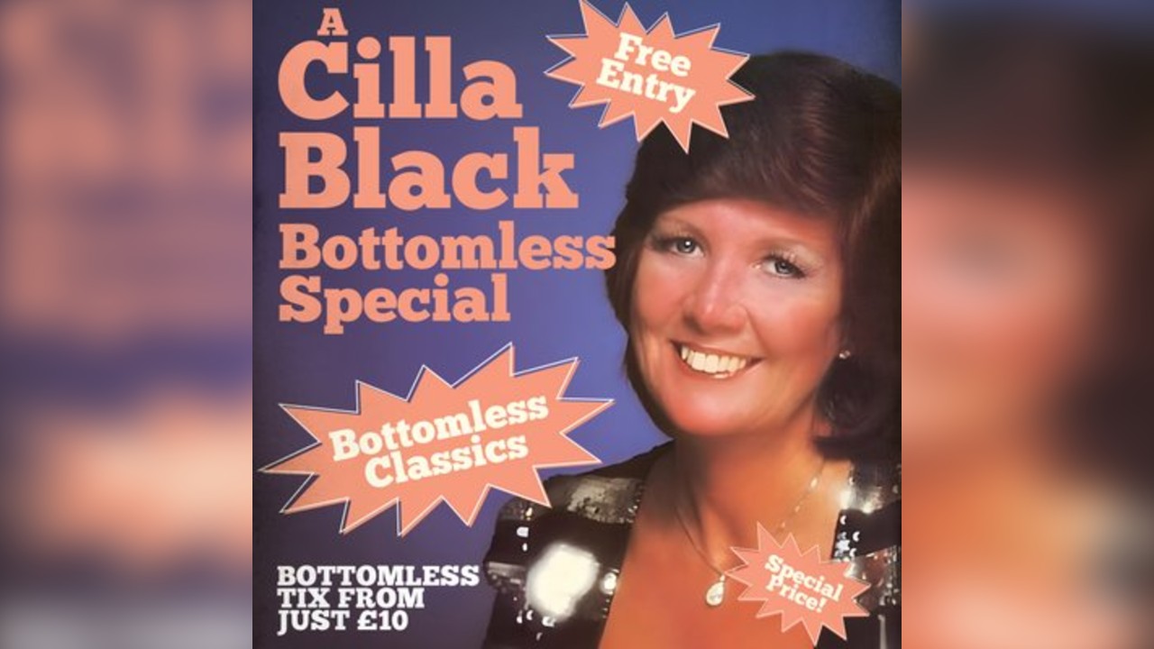 A Cilla Black Bottomless Special - LIVE