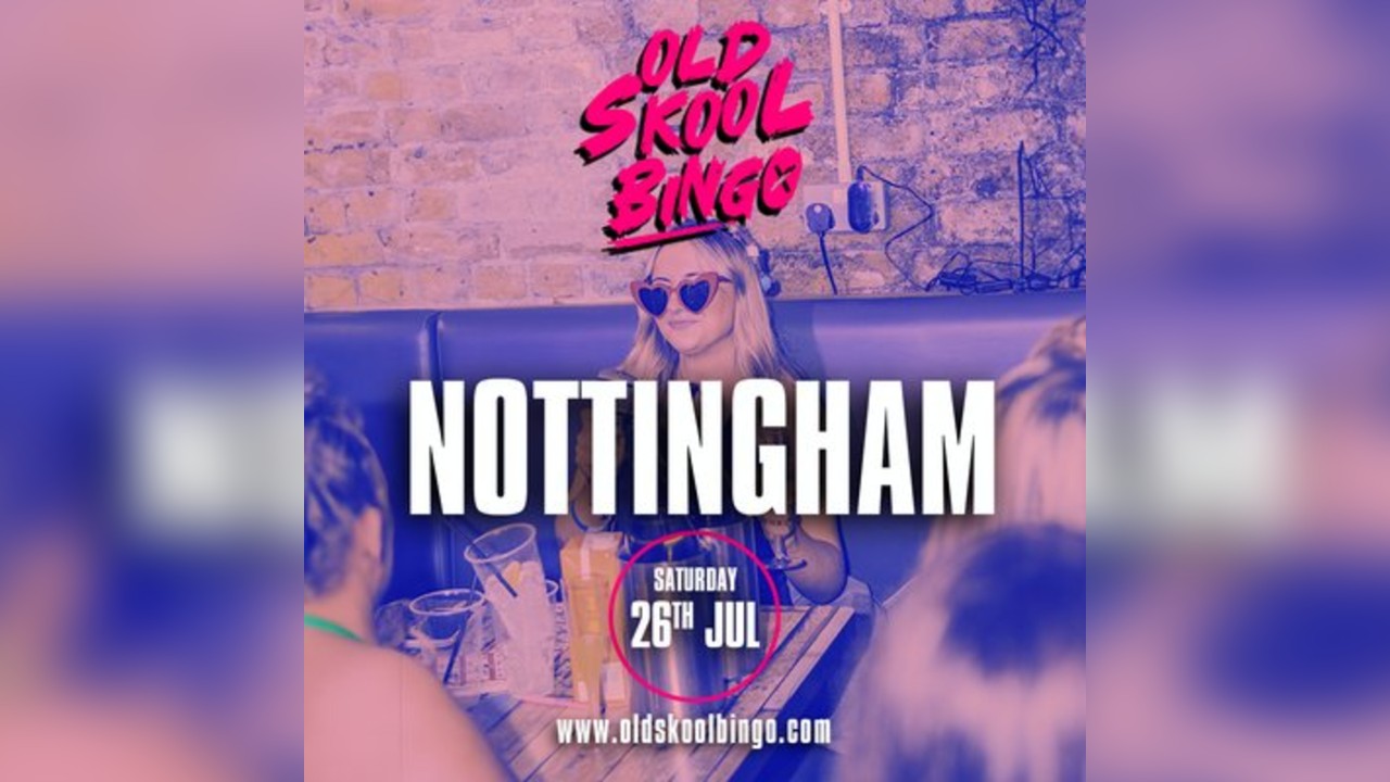 Old Skool Bingo Nottingham