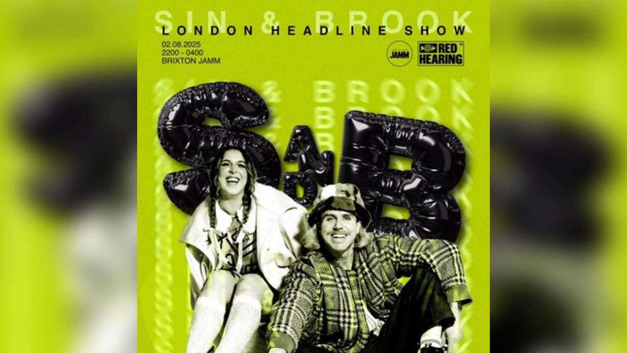 Sin & Brook - London Headline Show