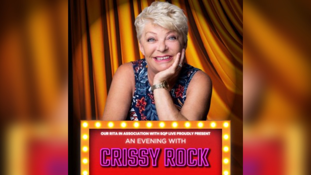 An Evening with Crissy Rock: From Bedlam To Benidorm