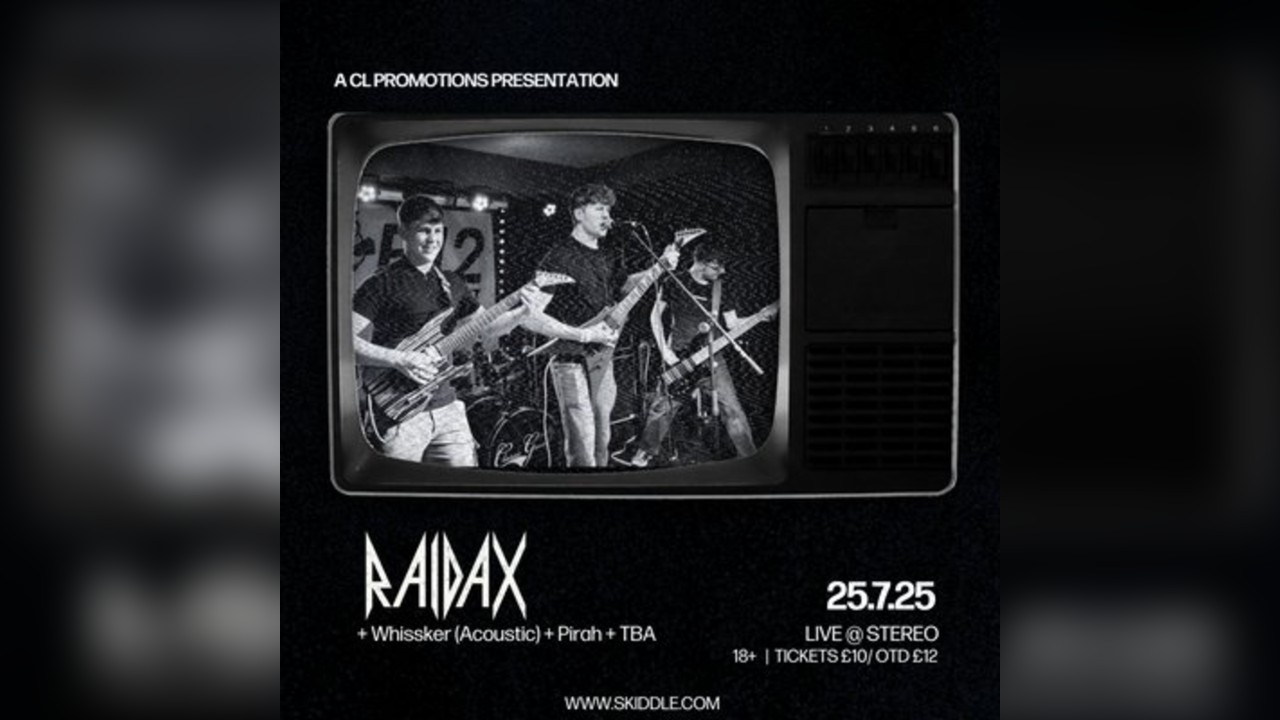 Raidax @ Stereo, Glasgow | 25/7/25