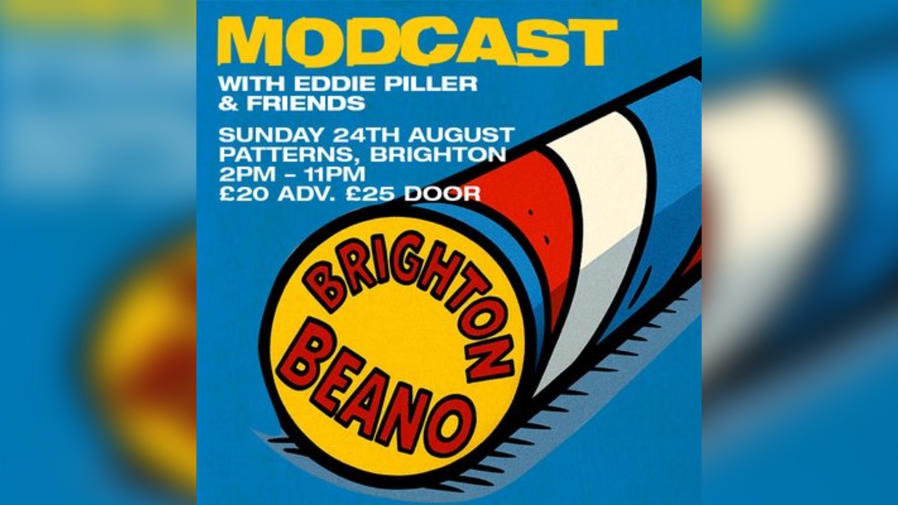 Modcast Brighton Beano