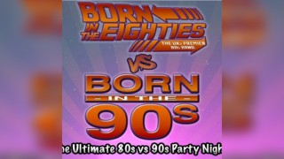 Buy tickets for Born in the 80`s / Born in the 90`s live show