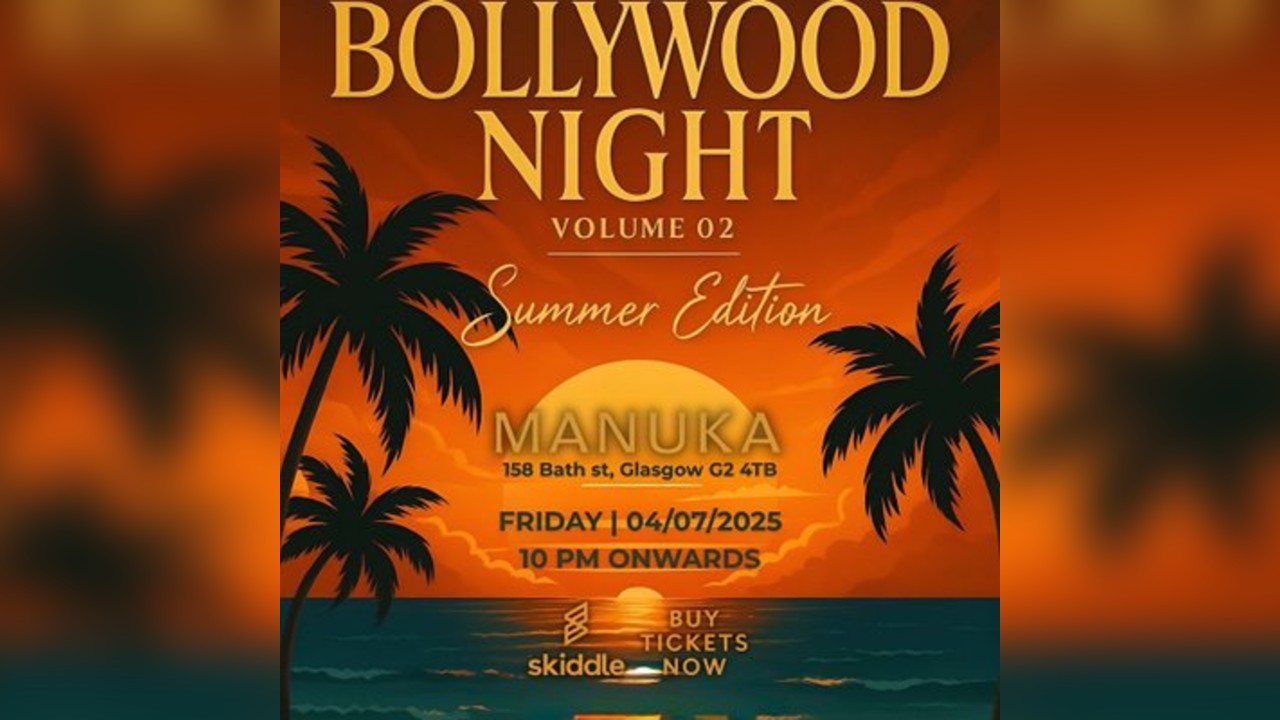 Bollywood Night @ Manuka Glasgow On Friday 4th July 2025