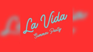La Vida Summer Party