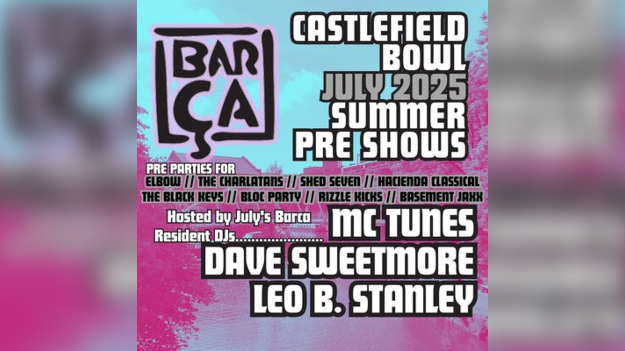 Castlefield Bowl Pre Parties at Barca bar, Manchester