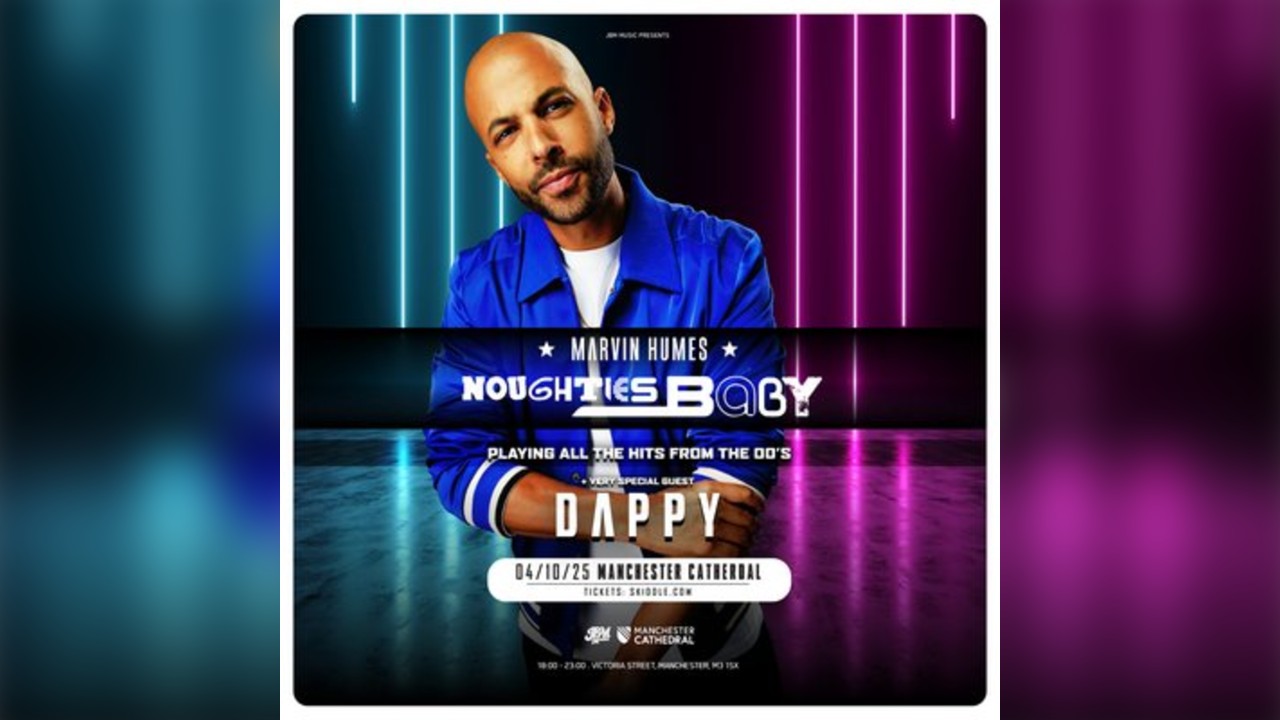 Marvin Humes Presents Noughties Baby at Manchester Cathedral