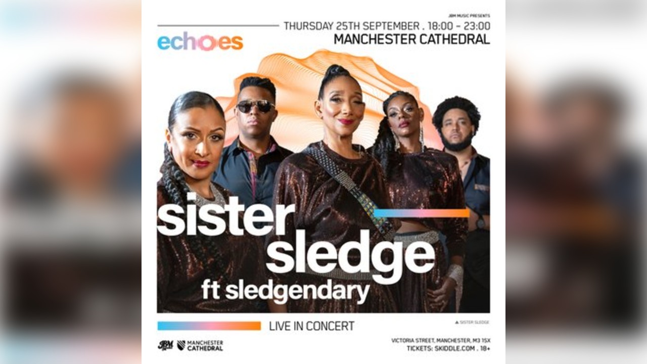 Sister Sledge LIVE at Manchester Cathedral