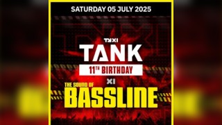 TANK 11th Birthday x Sound Of Bassline