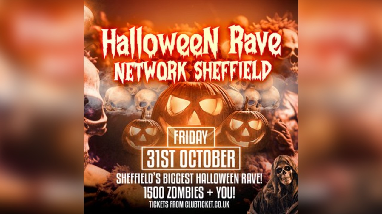The Official Halloween Rave 2025 Network Sheffield / Fri 31 Oct