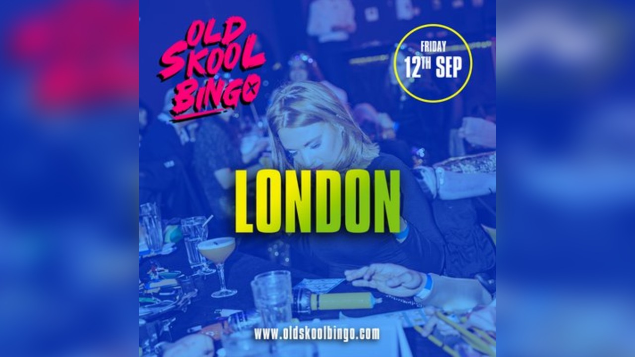 Old Skool Bingo Friday 12th Sept London