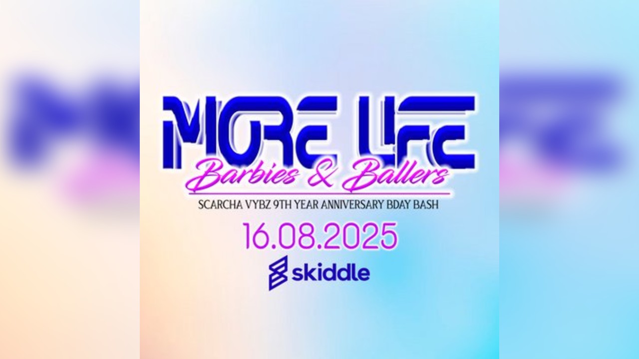 Scarcha Vybz Birthday Bash: More Life Pt9 - Barbies and Ballers