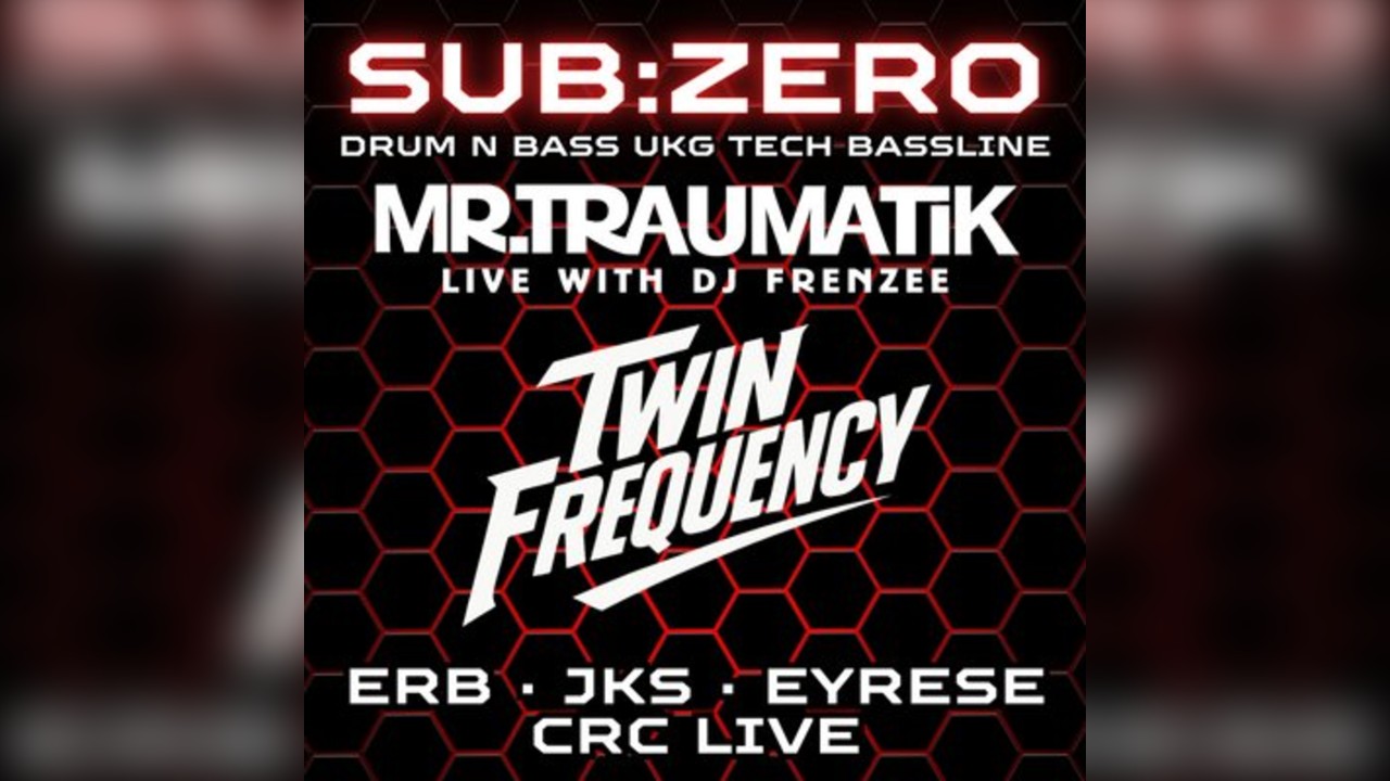 SUB:ZERO featuring Mr.Traumatik & DJ Frenzee at CIRCUIT CLUB