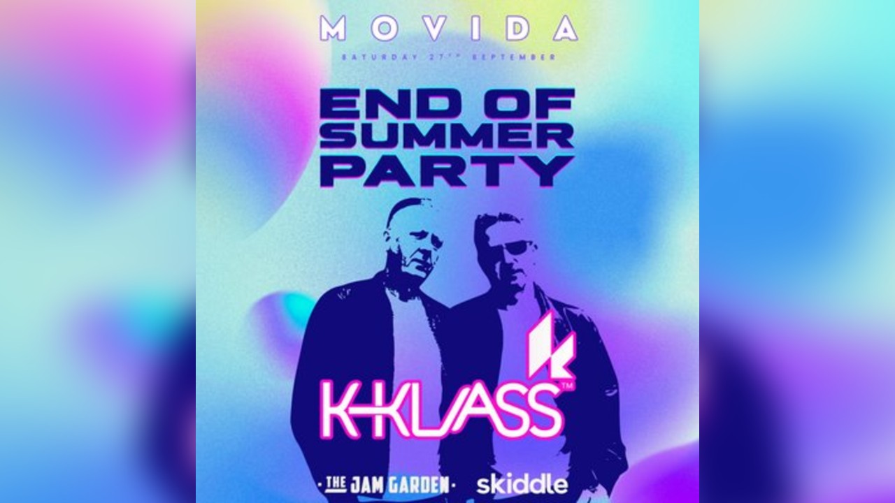 MOVIDA End of Summer Party - with K-Klass