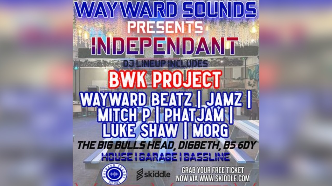 Wayward Sounds Presents: Independent