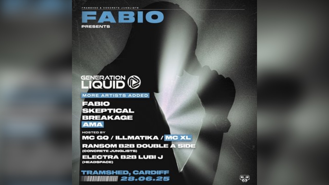 Fabio Presents - Generation Liquid w/ Skeptical, Breakage MC GQ