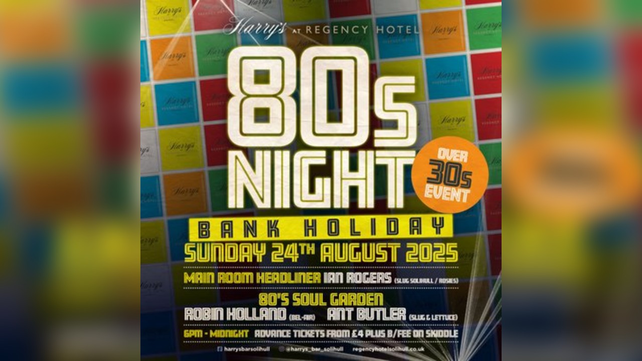 Bank Holiday Sunday - 80's Night - The Regency