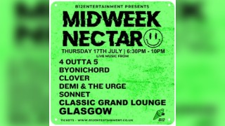 B12 Entertainment Presents - MIDWEEK NECTAR