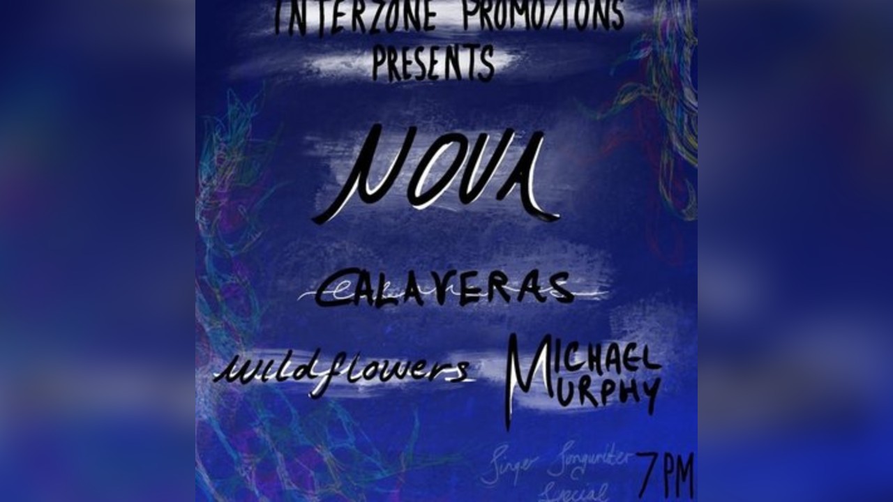 Interzone: N O V A, Calaveras, Wildflowers, Michael Murphy