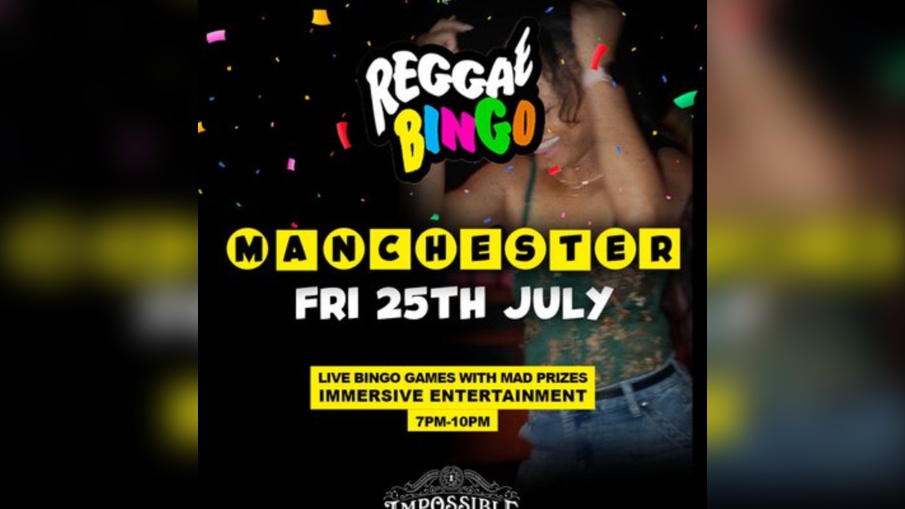 Reggae Bingo - Manchester - Fri 25th July